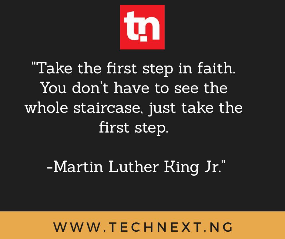 technextdotng's tweet photo. It 's hard for you but believe the other will be easier, but just take the first step.......
#TBT #inspirational #TechnextQuotes #Thursday #MartinLutherKing https://t.co/RArxkBNhBm