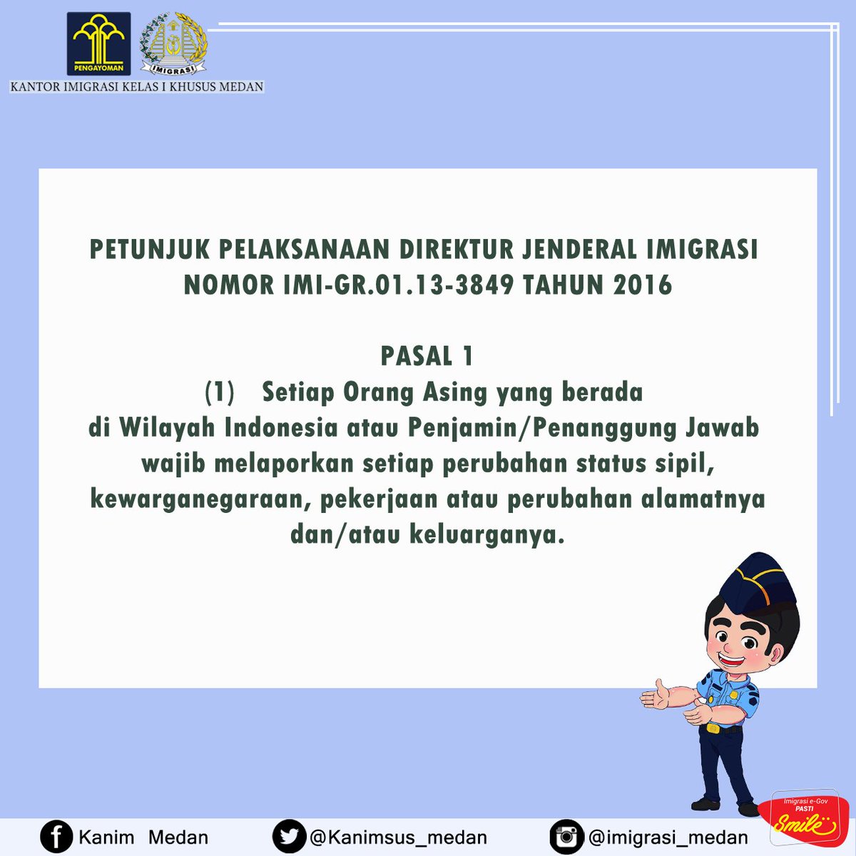 imigrasi_medan's tweet photo. Hai Sahabat Mido! Kamu harus tau nih, bahwa setiap orang asing atau penjamin wajib melaporkan setiap perubahan status sipil orang asing ke Kantor Imigrasi setempat. Kalau kamu punya teman WNA, jangan lupa ingatkan mereka yah ;)

#Imigrasi #ImigrasiMedan #DitjenImigrasi https://t.co/BsJXqGdktI