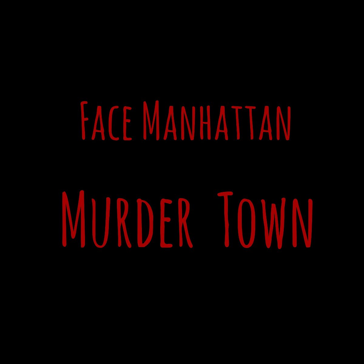 face_manhattan's tweet photo. New visual art!!! Face Manhattan - Murder Town #facemanhattan #amittyvillehorror #audiomack #datpiff #soundcloud #youtube #spotify #itunes #tidal #amazon #theblock #realOG #visualart https://t.co/WBULQOldUw
