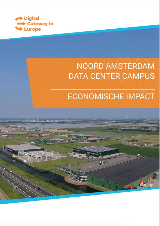 DGWEU's tweet photo. The emerging North Amsterdam Data Center Campus has major economic impact - New economic study by Digital Gateway to Europe - download via https://t.co/HnLnYwhwHM (ENG + NL) @OBNHN @DutchDatacenter @HollandsKroon #hyperscale #datacenter #economy #datacentercampus @investinnhn https://t.co/ZmL4cLbDen