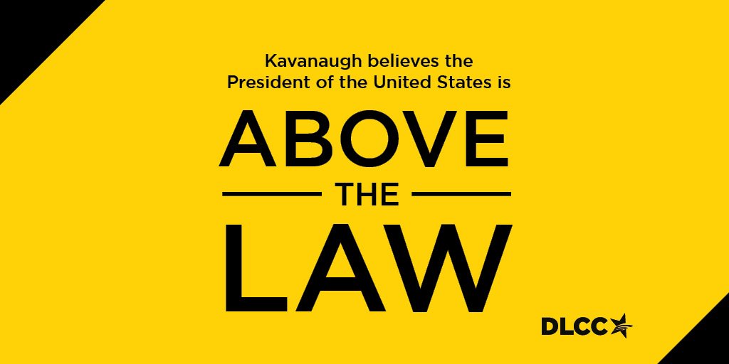 DLCC's tweet image. Nobody is above the law. We need a Supreme Court that recognizes that. #StopKavanaugh