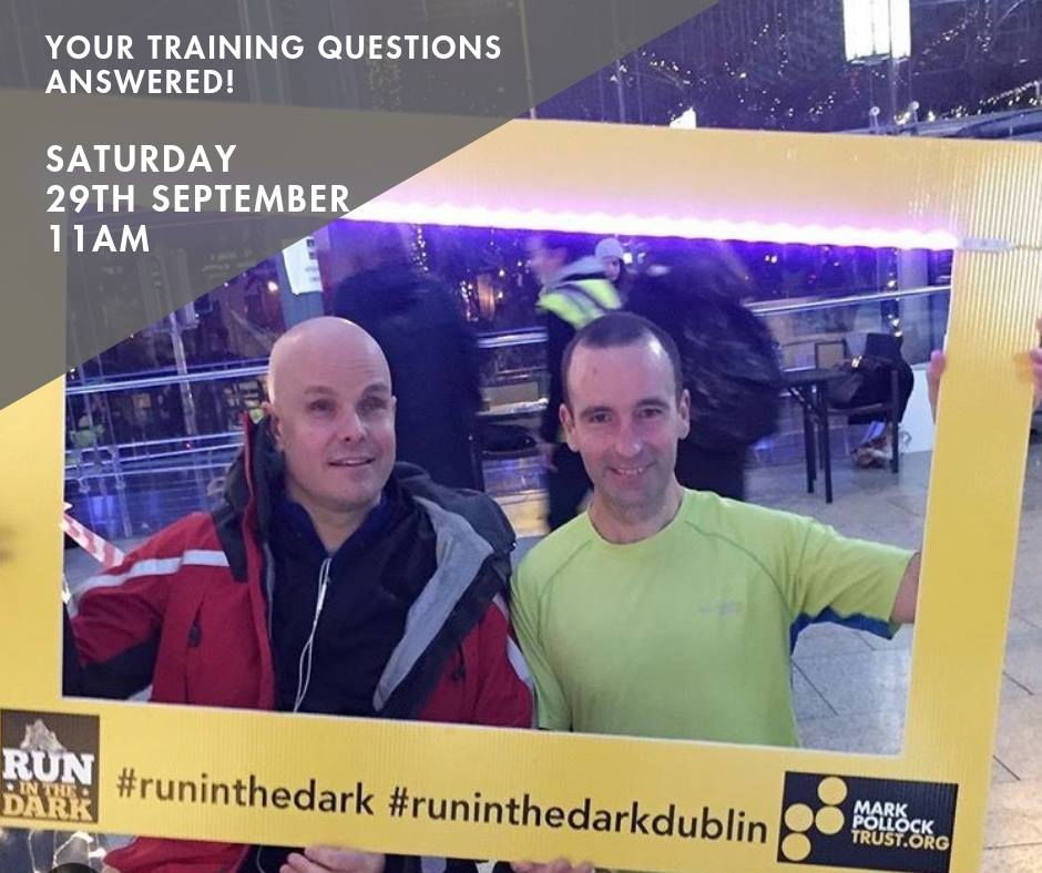 Have a burning training/nutrition question? Let us know &amp; tune into our FB live this Sat at 11am to hear from #RunintheDark coach <a href="/johnoregan777/">John O'Regan</a>  &amp; <a href="/markpollock/">Mark Pollock</a> 

Between them, they’ve completed over 50 endurance events on every continent in the world, so they know their stuff!