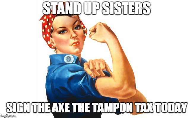 BloodyMatilda's tweet photo. Let the politicians know you want the GST on sanitary products removed. ‘Axe the Tampon Tax’ – see draft letter at https://t.co/cW7bcJx319 https://t.co/qVuS2b1Yqn