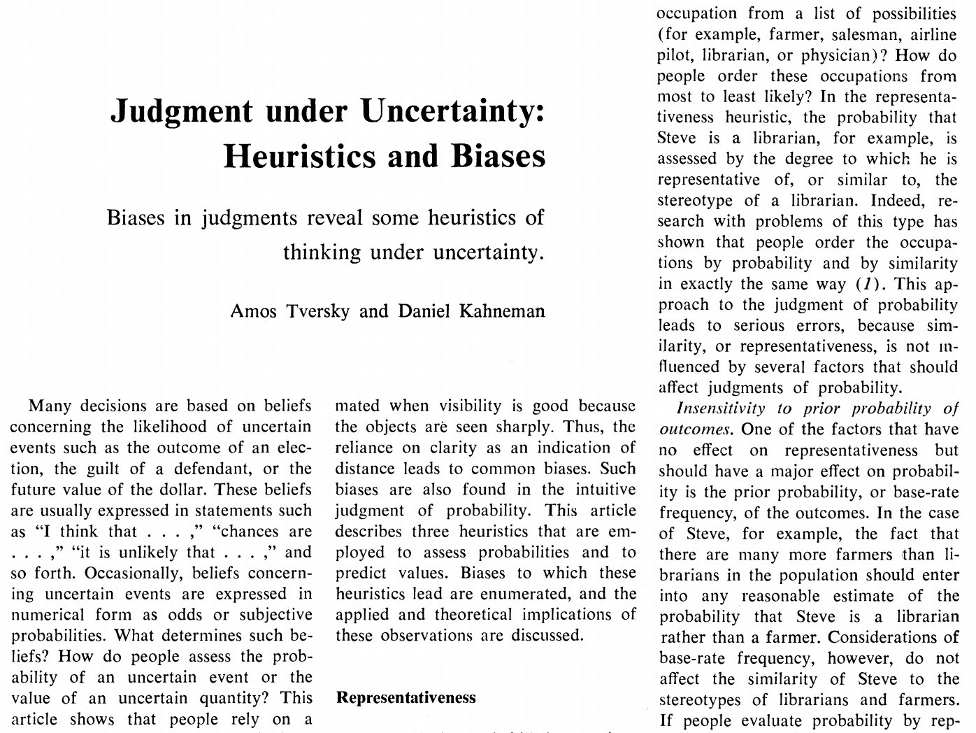 Judgement under uncertainty heuristics and biases by kahneman and tversky