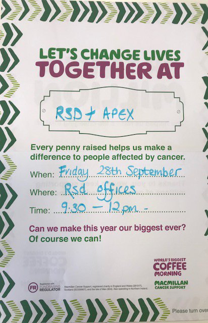 Tomorrow at RSD &amp; Apex offices we are hosting a Macmillan Coffee Morning, feel free to pop in and support this cause, we are hosting it from 9.30am -12pm, we look forward to having a coffee and cake with you!