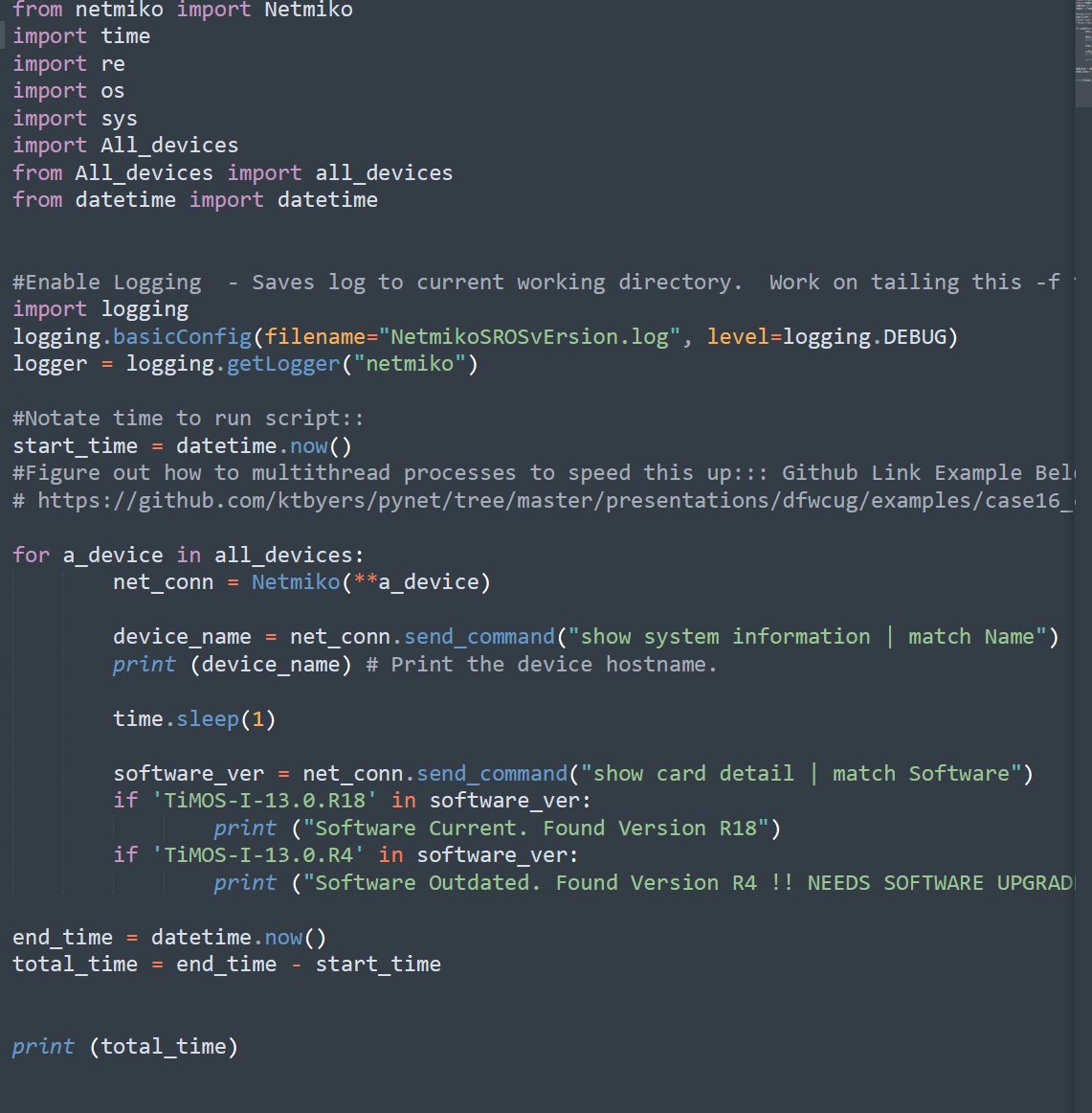 Thanks, <a href="/kirkbyers/">Kirk Byers</a>  -- My first #Netmiko script against 100+ Nokia(Alcatel) 7750 Routers. I hope the 'alcatel_sros' device type expands in the future! This script is still a work in progress, but it got the job done this morning!
#Python #PythonforNetworkEngineers #adminsave