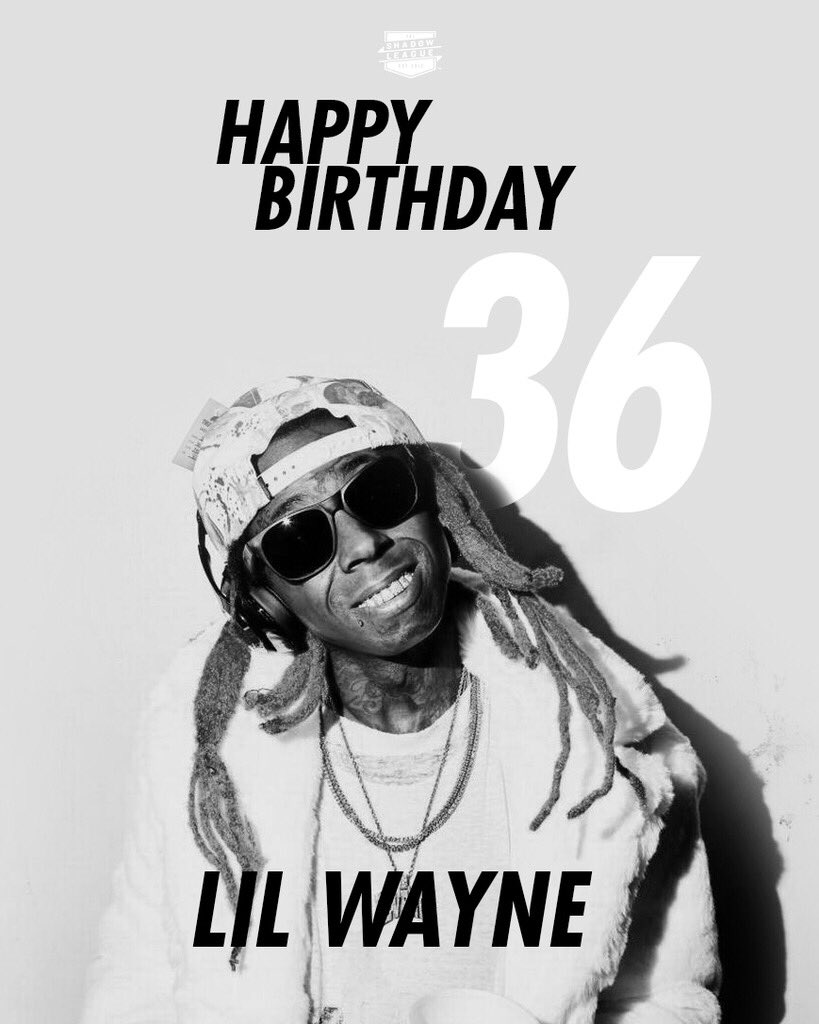 Happy 36th Birthday to Lil Wayne! 