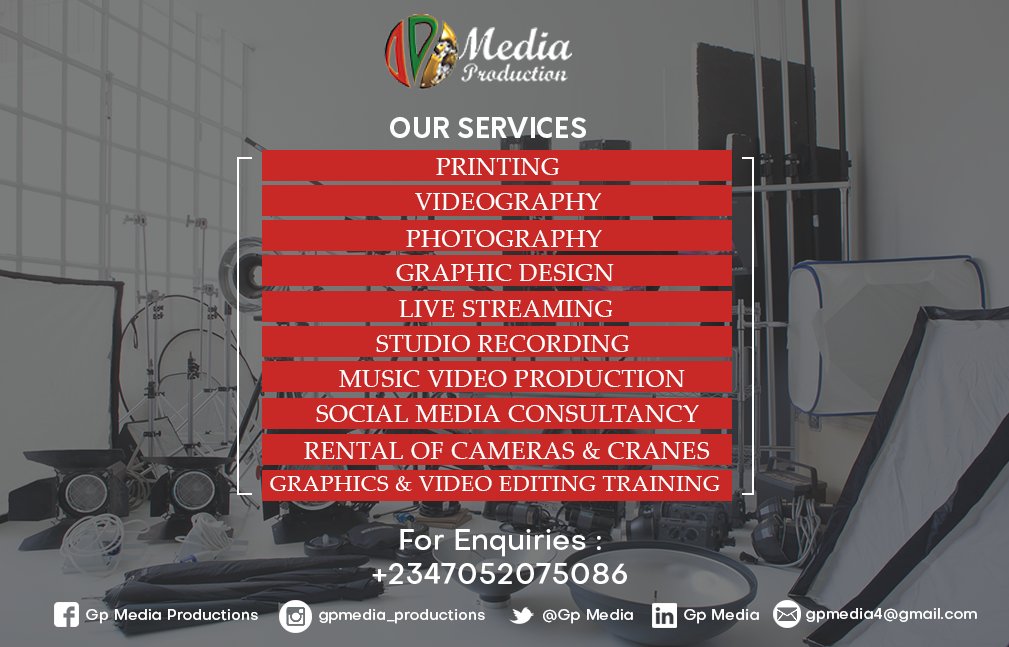 GP. MEDIA PRODUCTIONS...
We Give You The Best!!! HERE IS AN ARRAY OF OUR SERVICES..... For Enquiries... +2347052075086
#printing #videography #photography #graphicdesign #studiorecord #livestreaming #musicvideoproduction #socialmediaconsultant #rentals #editingtutorial