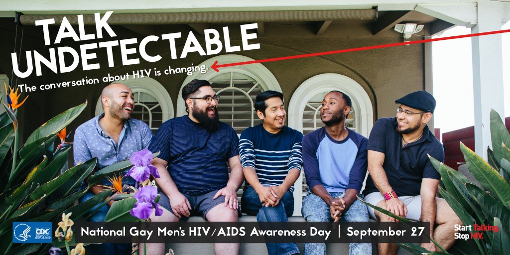 Today, 9/27 is Nat’l Gay Men’s HIV/AIDS Awareness Day. Join the conversation by using these hashtags: #StartTalkingHIV #TalkUndetectable #LiveUndetectable #NGMHAAD