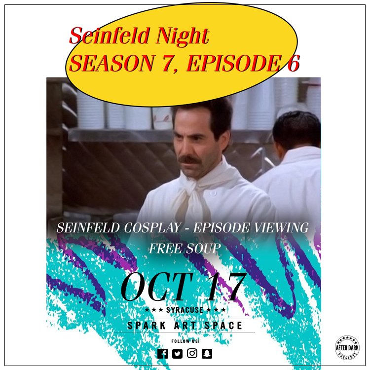 AfterDarkEvents's tweet photo. Just announced! Join us for Seinfeld Night in Syracuse on October 17th. Cosplay as show characters, enjoy Season 7, Episode 6 and drink some soup. https://t.co/y9DPem1TLx