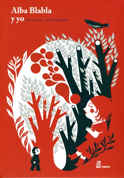 [ Lectura de libros infantiles ] 🤩👧👦 Hoy la #recomendación es el libro Alba Bla Bla y yo de Alex Cousseau, ilustrado por Ane Lise Boutin y editado por Adriana Hidalgo editora. 
#recomendación #lecturas #infancias #libros