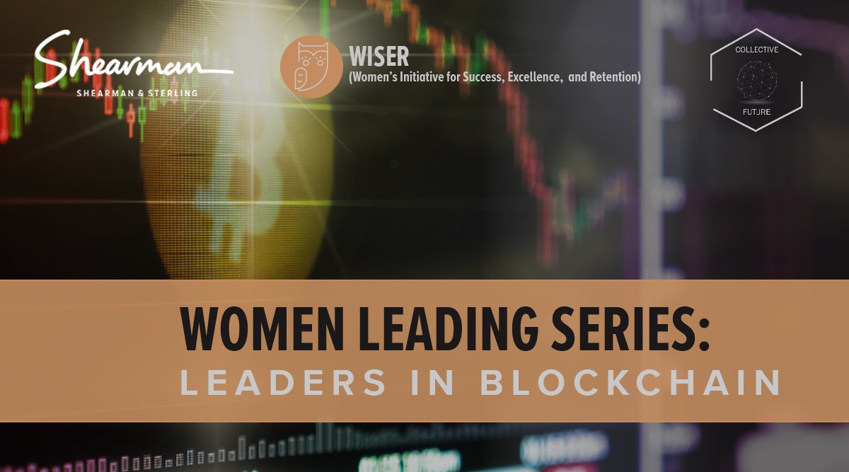 ShearmanFinTech's tweet photo. Our women’s inclusion network [WISER] and .@CollectiveFtr are hosting a panel discussion on recent developments in #blockchain technology, including its wide-ranging impact and its evolving legal and regulatory landscape. #FinTechFoundry https://shrmn.co2xwy7WX https://t.co/zTfqH9dJTD