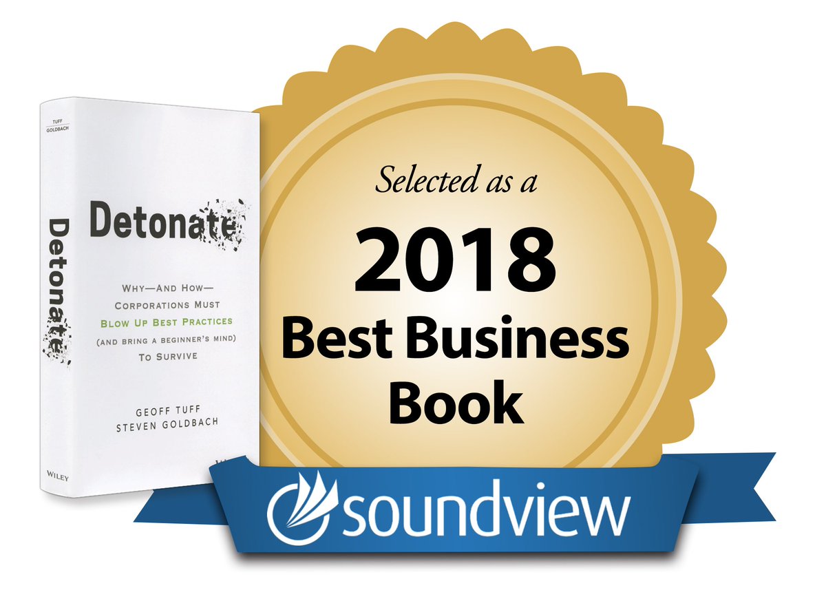 BusinessBooks's tweet photo. #a2018BestBook | Detonate: Why - and How - Corporations Must Blow Up Best Practices (and Bring a Beginner's Mind) to Survive by @geofftuff &amp; @steven_goldbach. https://t.co/FtPwzBWuIz #BestBizBook #change #bestpractices @WileyBusiness https://t.co/nbir0huD3n