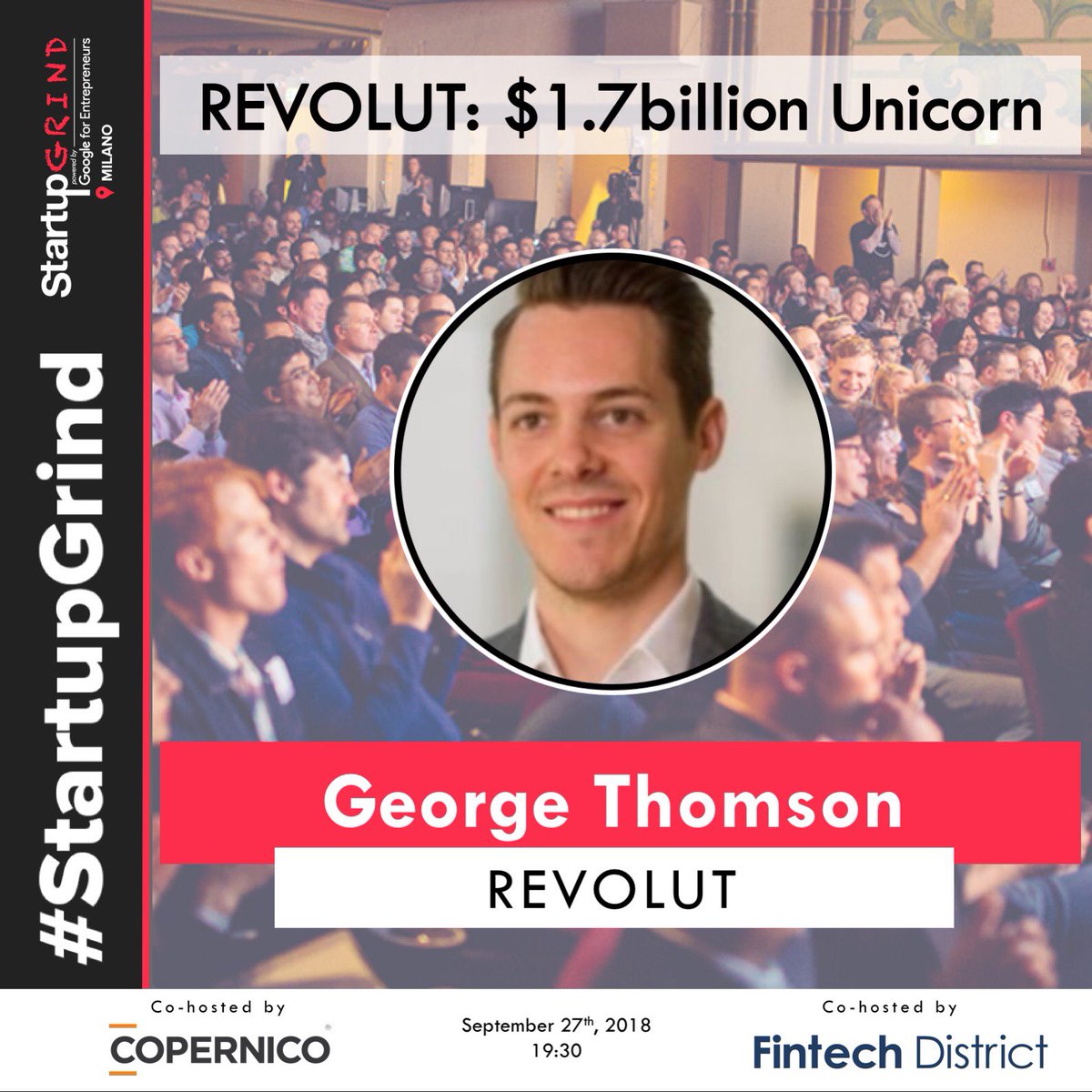 Are you ready for the #fintech revolution? See you soon, we'll wait with <a href="/StartupGrindMI/">Startup Grind Milano</a> and George Thomson ( @RevolutApp ) #startupgrind #revolut #fintechdistrict