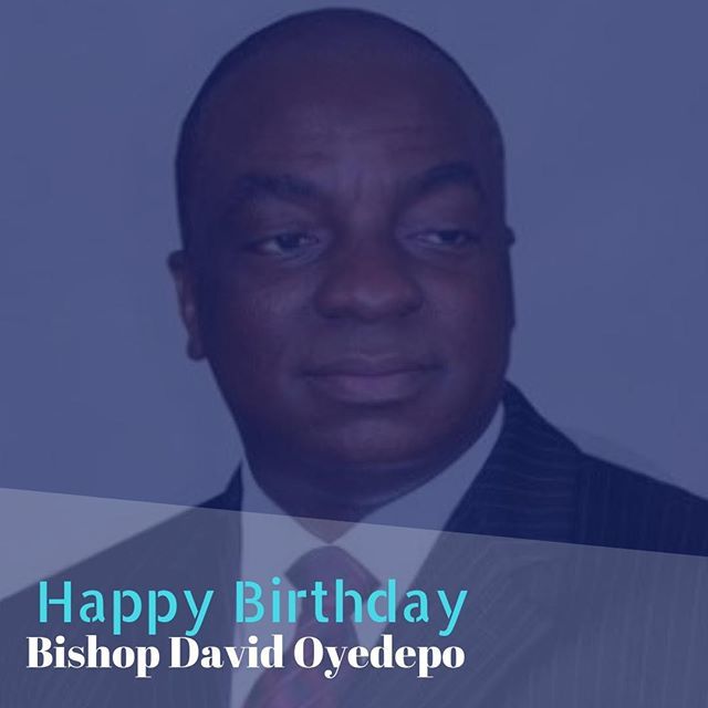 Happy Birthday Papa David Oyedepo 