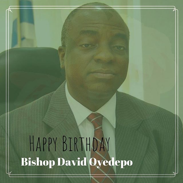 Happy Birthday Papa David Oyedepo 