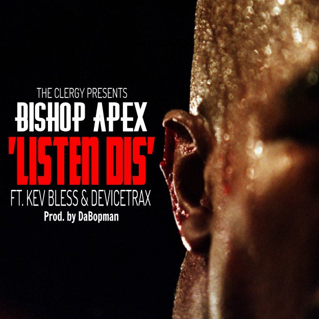 Freshheadz's tweet photo. Bishop Apex – “Listen Dis” | @TheClergy https://t.co/YrogQrsZxS https://t.co/zHtIo9V8X9