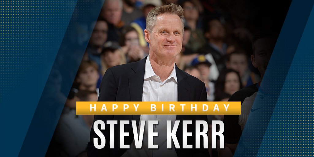 Happy Birthday to Head Coach Steve Kerr! 