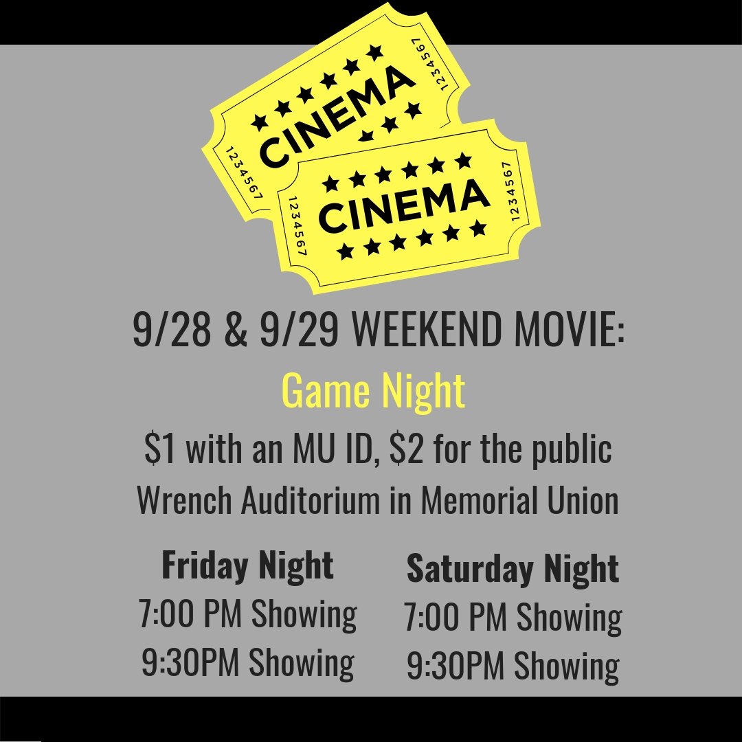 Game Night will be playing in Wrench Auditorium this Friday and Saturday for just $1 with your MU ID! 🎬 Have a great weekend Tigers! 🐯