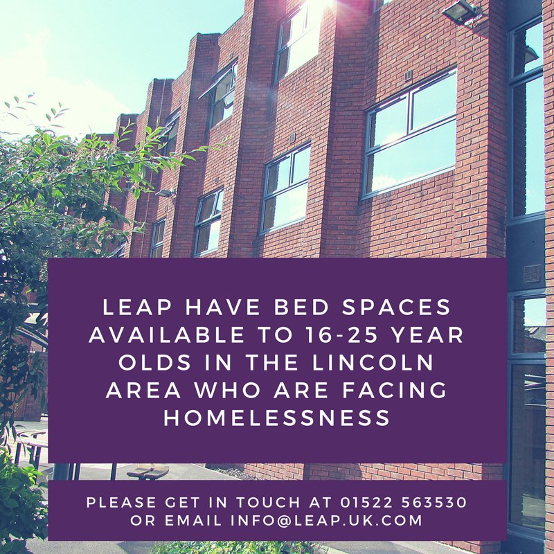 Aged 16-25 and homeless in the Lincoln area? LEAP can help you. Please get in touch at 01522 563530, email info@leap.uk.com or message our social media. #helpustohelpthem