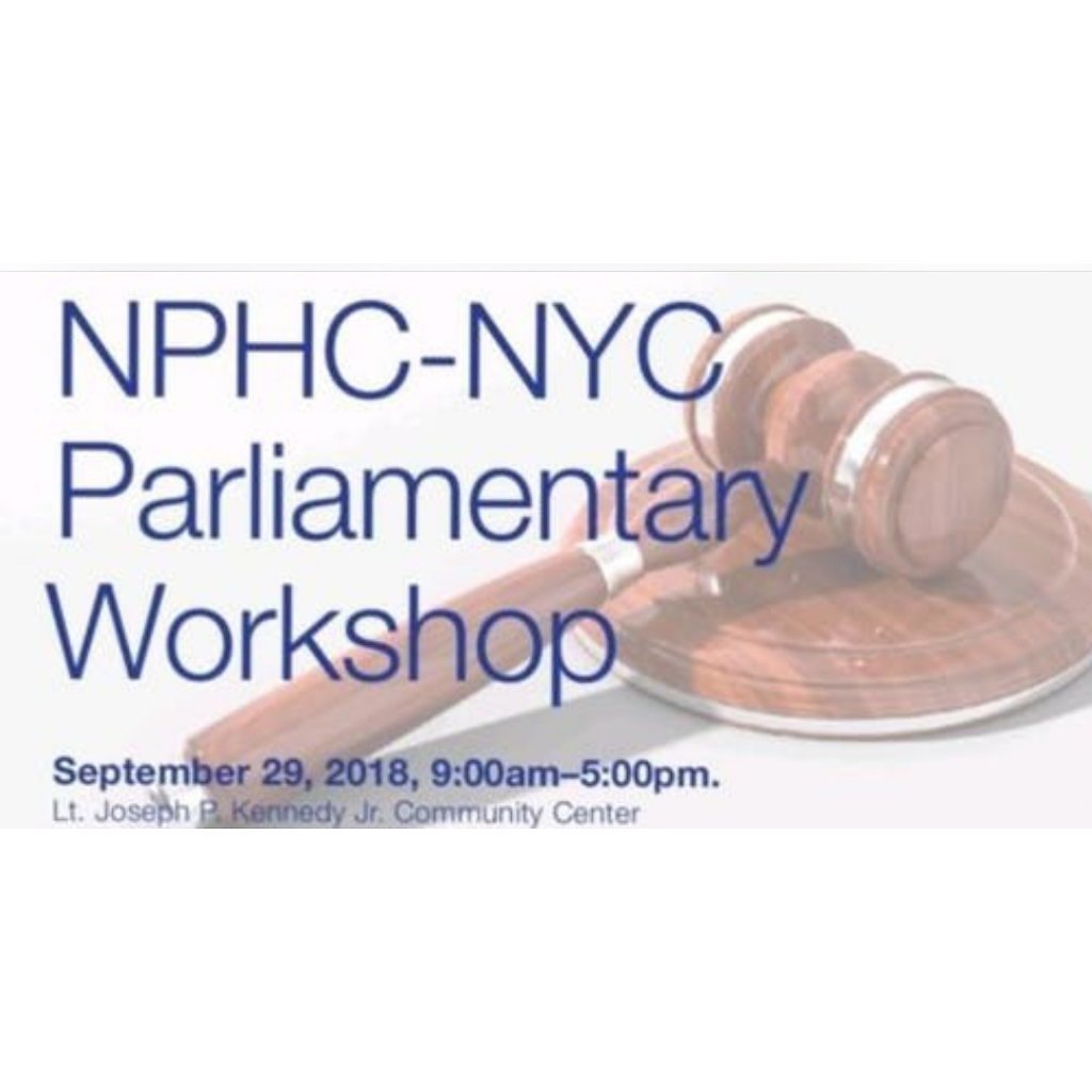 NPHC-NYC is excited to host a Parliamentary Procedure Workshop! Saturday, September 29, 2018 9am to 5pm
Lt. Joseph P. Kennedy Jr. Community Center
34 West 134th Street, New York, NY 10037
Continental Breakfast &amp; Lunch
$25/person Pre-Registration Required
nphcnycworkshop.eventbrite.com