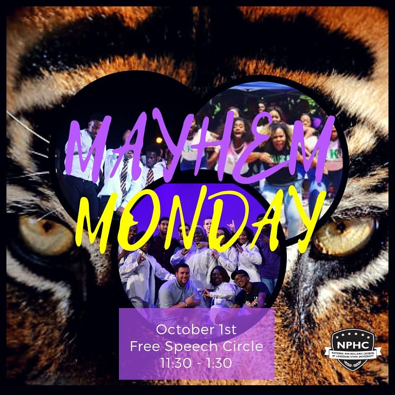 LSU_NPHC's tweet image. If you like Wild Out Wednesday then get ready for #MayhemMonday💥 come turn up in Free Speech Circle with your favorite Greeks the Monday before fall break! Ft. DJ K Strikez