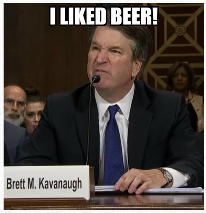 Bobjohnson1word's tweet photo. My take away from the #KavanaughHearings #KavanaughFord #KavanaughConfirmation #KavanaughConfirmationHearings #ILikedBeer https://t.co/lmpYN4BMCi