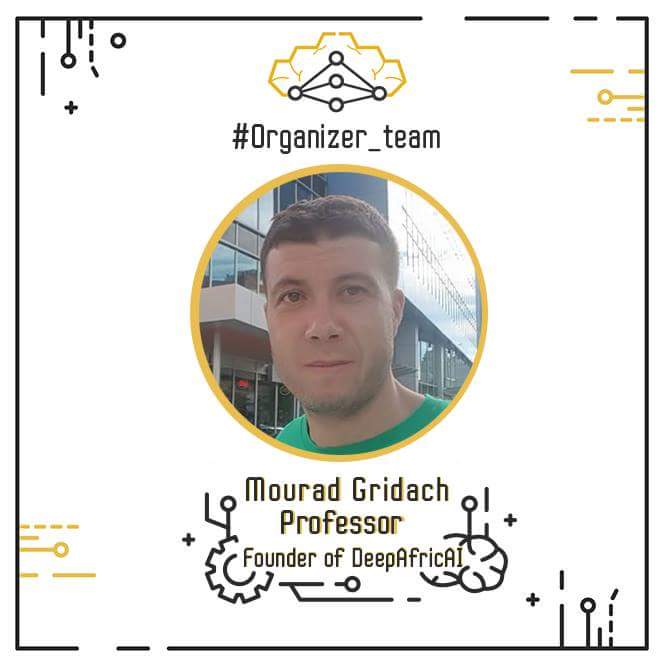 deepafricai's tweet photo. @MouradGridach, Professor and founder of DeepAfricAI which is the first kind of startup in Morocco that uses Artificial Intelligence in domains such as healthcare and education.  
#Maip_Organize_Team
#AIT https://t.co/EKmrfKysiV https://t.co/t2FpJHBSeY
