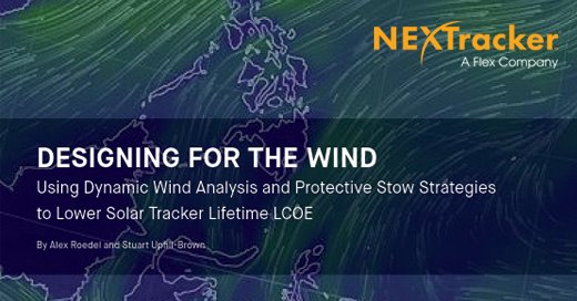 NextpowerInc's tweet photo. Factoring in true #LCOE for systems w/design lives of 30 yrs, dynamic #windanalysis of #trackers is critical in predicting O&M costs & facilitating continued success of #solar. Access our #windengineering white paper, Designing for Wind https://t.co/48ySeTgKLZ #Quality @CPPWind https://t.co/wGkiSYH9ln