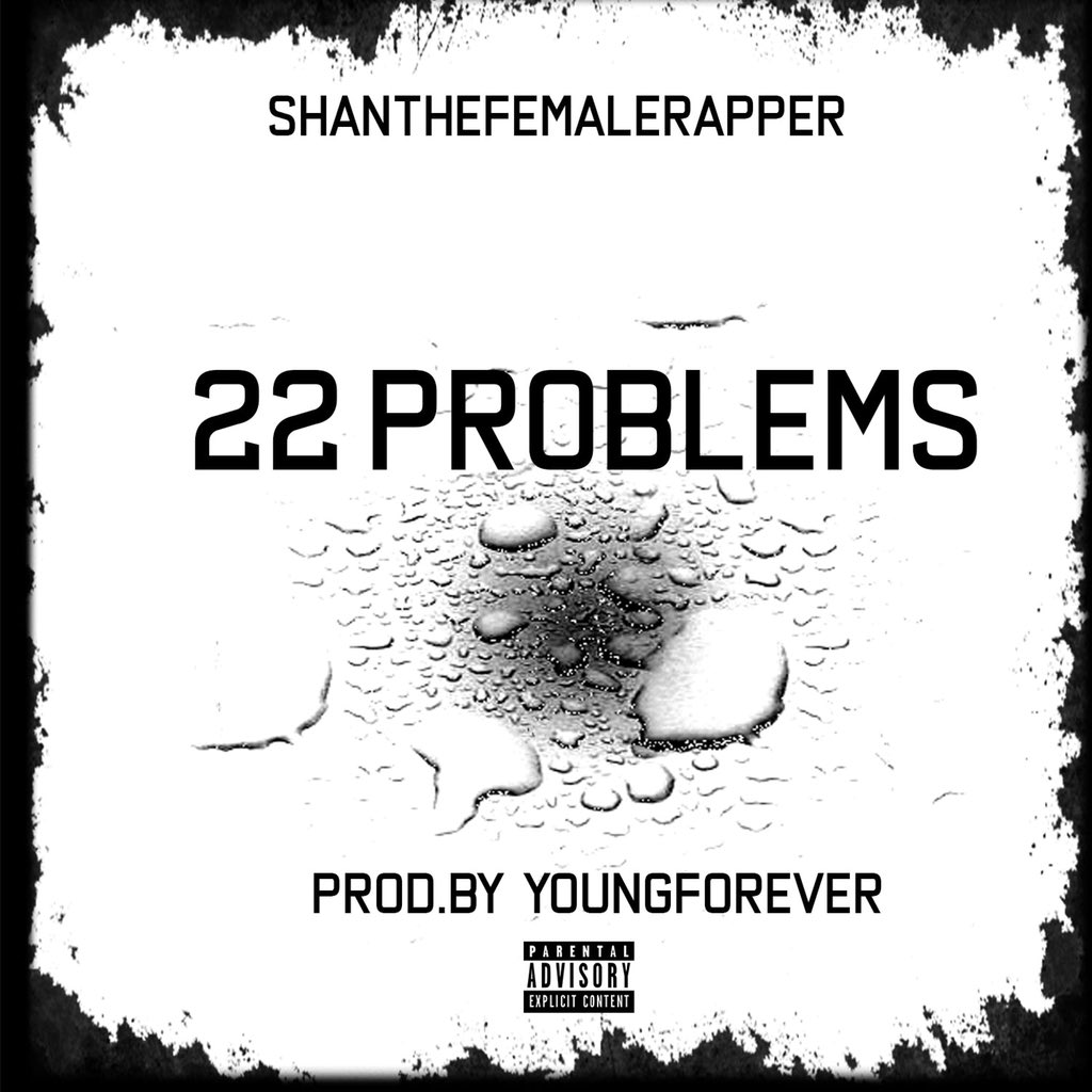 Shansomindless's tweet photo. 22 Problems Releasing Soon On Spotify And SoundCloud !!! #FollowMe #FollowBack #22Problems #Spotify #Soundcloud #AlabamaRaised #FemaleRapper #Like #Retweet https://t.co/GZdSVjwUBp