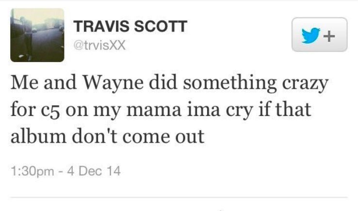Complex's tweet photo. Don't worry, Travis. Carter V dropped 🔥 https://t.co/UT2AQELCcv