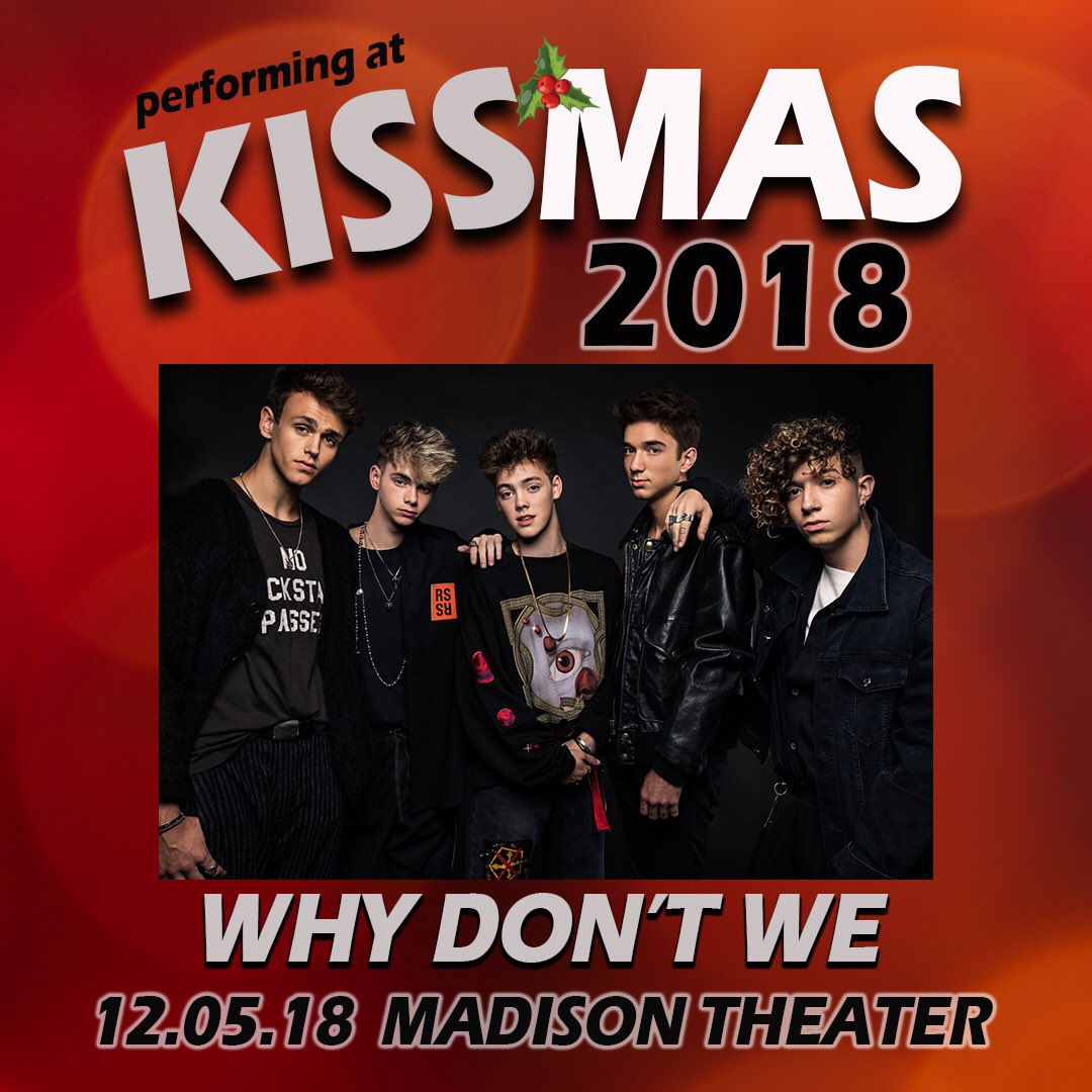 KISS107's tweet photo. #2YearsOfWhyDontWe
Let’s celebrate by putting tixx on sale for #KISSmas2018 in a little over 12 hours!!
@whydontwemusic headlines our #KISSMas Concert Wednesday Night 12/5!
Tixx on sale at 10:00am
https://t.co/uqNDjSLs9C https://t.co/1ZrJSocmiB