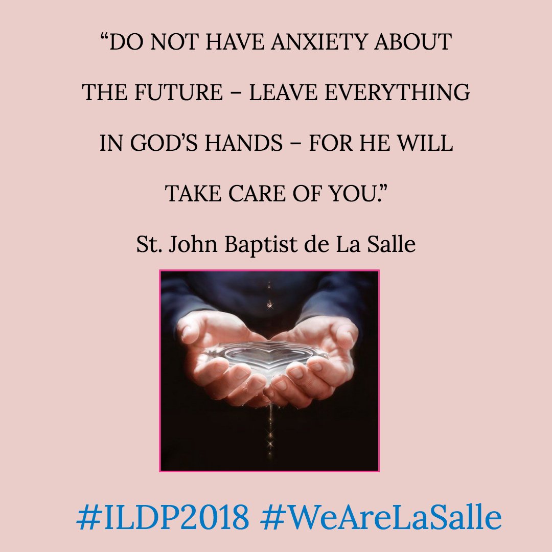 On day 4 of #ILDP2018 we reflect on these words from the Found #StJohnBaptistDeLaSalle #WeAreLaSalle