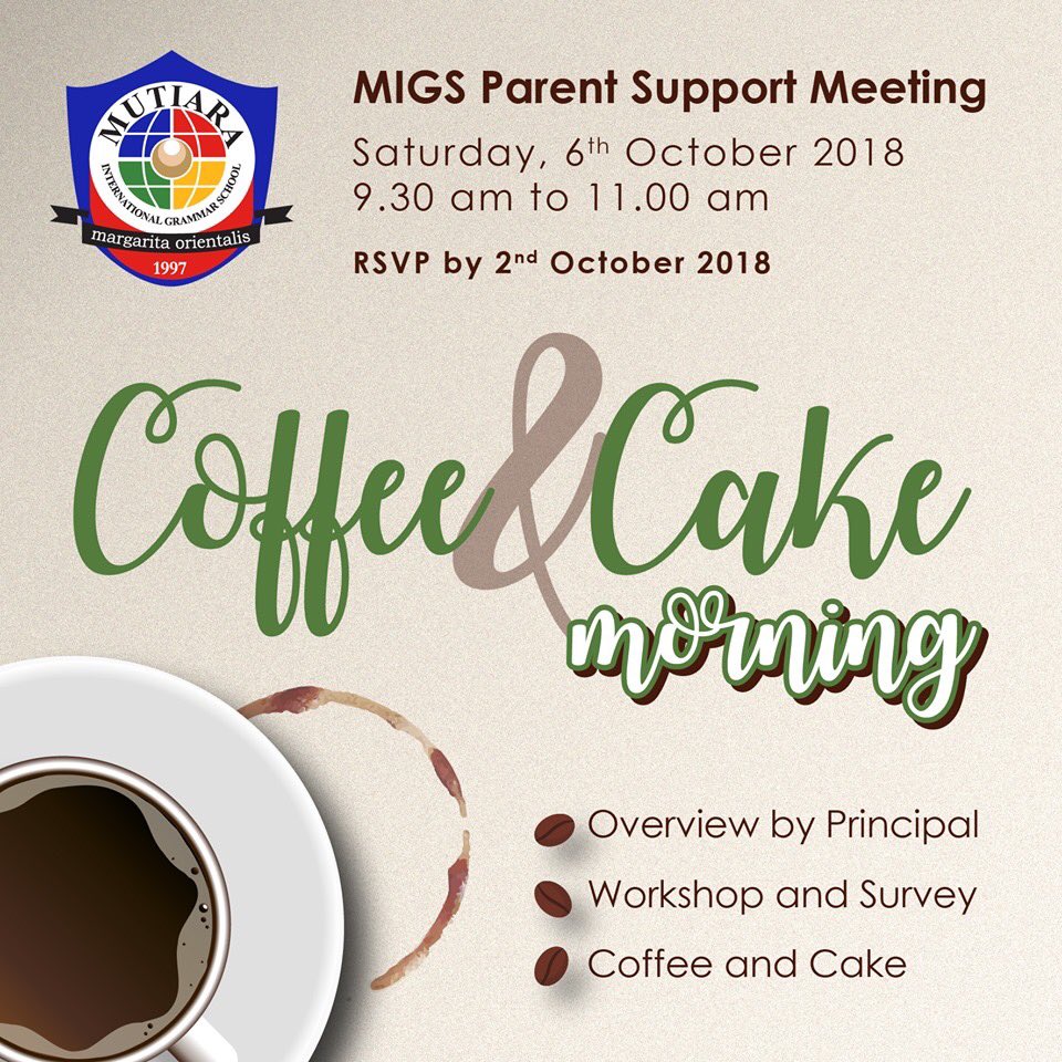 Coffee & Cake Morning with Principal on Saturday, 6th October 2018. For all parents... Join us!! Kindly do not forget to RSVP!
#migs #migskl #lookingforward #coffeeandcake #welcome2018