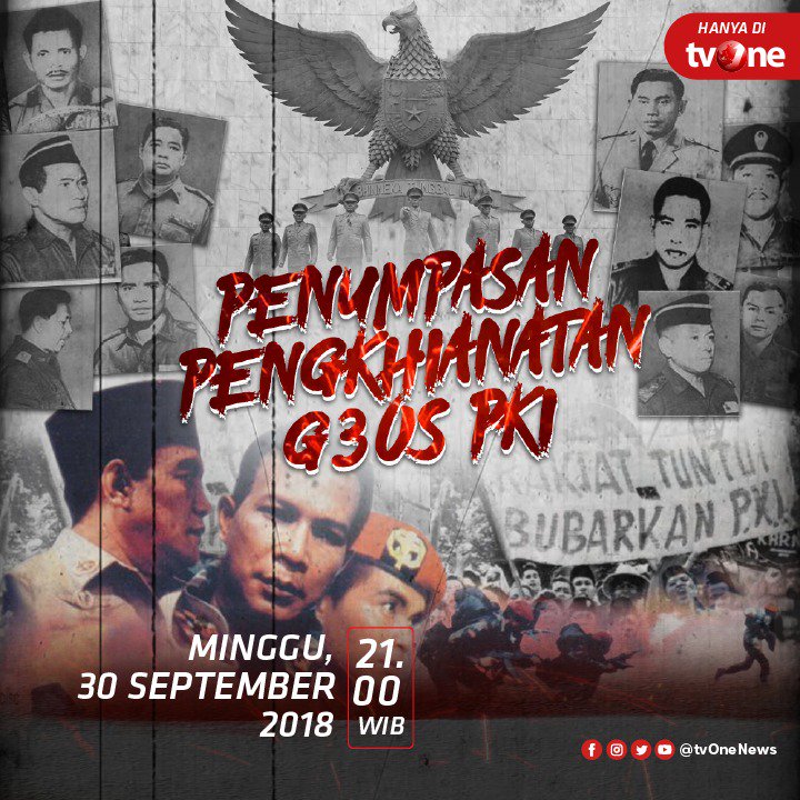 Nantikan kembali penayangan ulang film "Penumpasan Pengkhianatan G30S PKI". 
Minggu, 30 September 2018 jam 21.00 WIB hanya di tvOne &amp; streaming tvOne connect bit.ly/2tGNw8G. #tvOne_filmG30SPKI