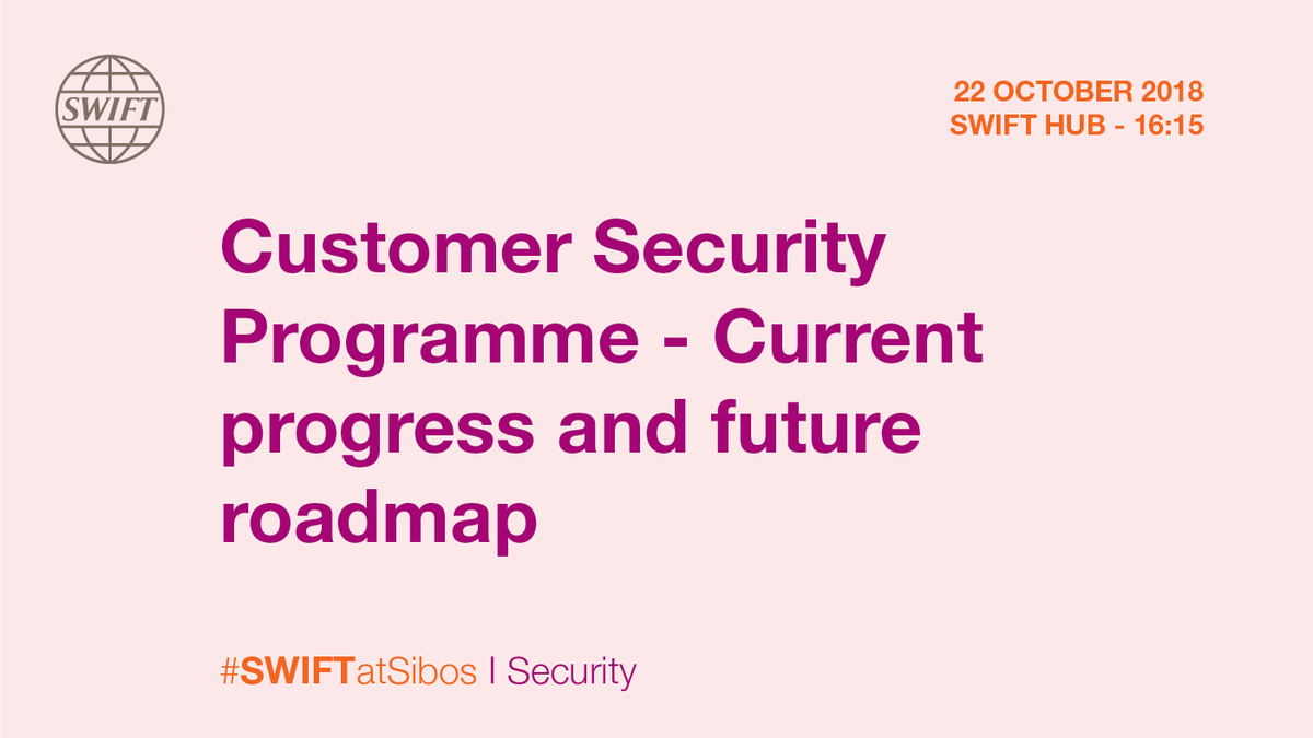 swiftcommunity's tweet image. Put #CyberSecurity at the top of your #Sibos 2018 agenda by attending the #SWIFTatSibos Customer Security Programme - Current Progress and Future Roadmap session on 22 October ow.ly/pFzj30lXYw8  #SWIFTcsp