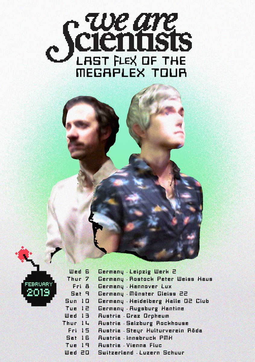 Here comes the last flex of the Megaplex Tour: 🇩🇪+ 🇦🇹+ 🇨🇭see you in February! 
Tickets at wearescientists.com