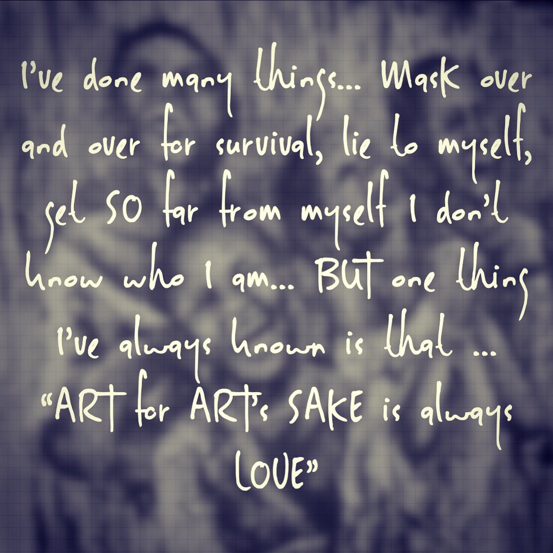 Darbybailey's tweet photo. I’ve done many things... MasK over and over for survival, lie to myself, get SO far from myself I don’t know who I am... BUT one thing I’ve always known is that ... “ART for ART’s SAKE is always LOVE” —————#ichooseart #creativity #benefacit https://t.co/cQ2aDJkmVi