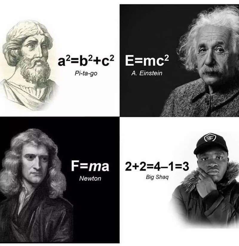 UoG_MathSoc's tweet photo. It’s our first Funny Friday of the new academic year! I’m sure we will all get this one! #funnyfriday #pythagoras #einstein #newton #bigshaq #mansnothot #mathsoc #friday https://t.co/TRVodSsEhO
