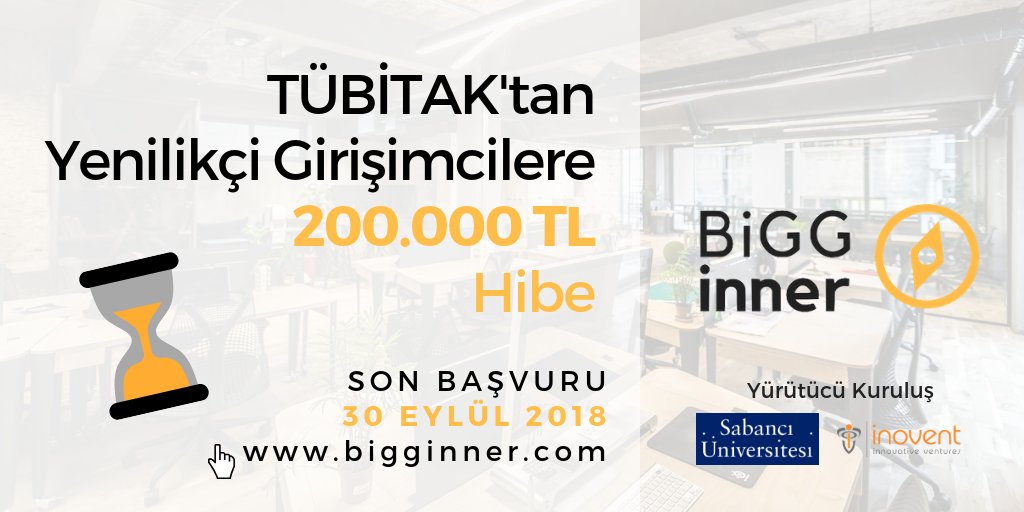 30 EYLÜL SON BAŞVURU! Yenilikçi iş fikri sahibi girişimcilere 200.000 TL hibe verilen TÜBİTAK BİGG programının <a href="/sabanciu/">Sabancı Üniversitesi</a> <a href="/inoventventures/">Sabancı University Inovent</a> olarak @bigginners adıyla resmi uygulayıcı kuruluşuyuz. Detaylı bilgi ve başvuru için HEMEN: bigginner.com