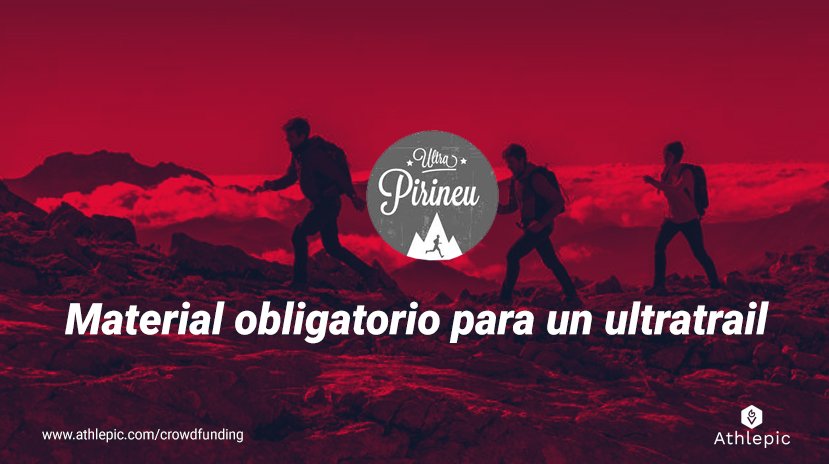 Athlepic's tweet photo. Se acerca la @UltraPirineu y nosotros queremos aprovechar para recordar cuál es el material obligatorio que se debe llevar a una carrera de estas características. https://t.co/qydNuPfi0o https://t.co/jXxBf5g1ti