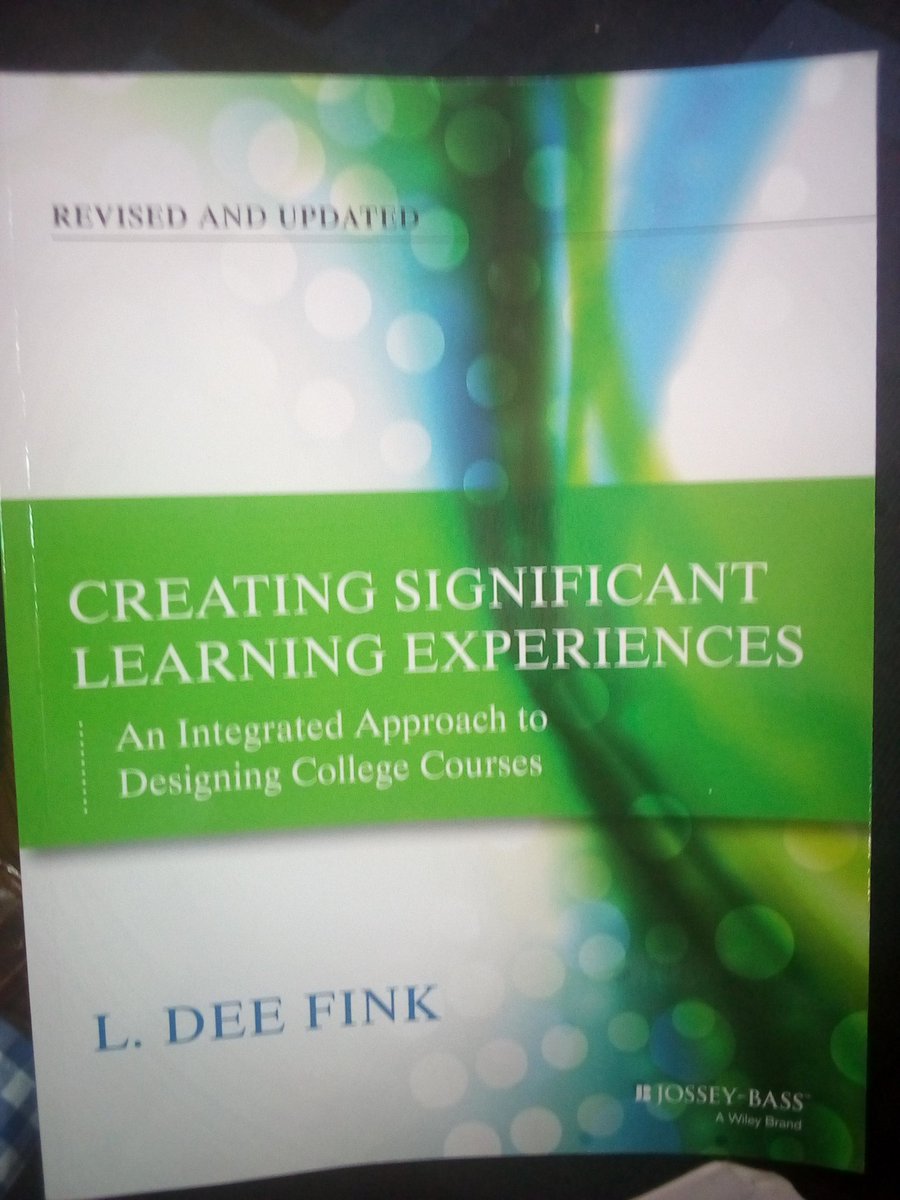 Had to get myself a copy of this revised and updated edition of the book 'Creating Significant Learning Experiences' by L. Dee Fink <a href="/AFELT2/">AFELT</a> #ISOLT2018