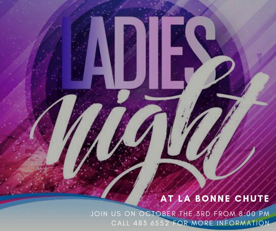La_Bonne_Chute's tweet photo. Ladies dress up in your outfits, wear your dancing heels and bring all your girls down at La Bonne Chute Restaurant and Sports Bar for a fun Ladies Night Out! 

https://t.co/2OUO5I3r6Z for more information on our Restaurant and Sports Bar.

Starting at 8PM on the 3rd of October https://t.co/AQOEIpJp4S