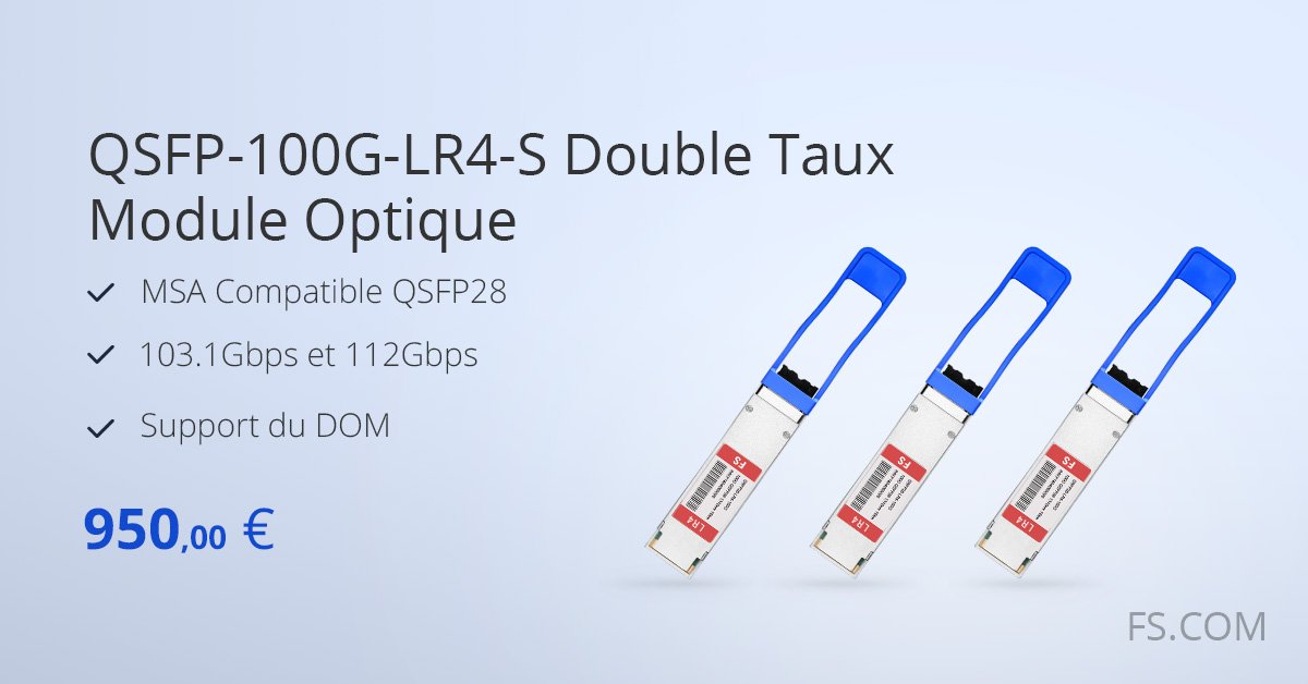 FSCOMFrance's tweet photo. Ce module QSFP28 Cisco QSFP-100G-LR4-S compatible couvre des distances jusqu'à 10 km. C'est une option idéale pour la transmission à longue distance 100G.#100G https://t.co/uHE1HtqBs9 https://t.co/bbM0GSCOZy