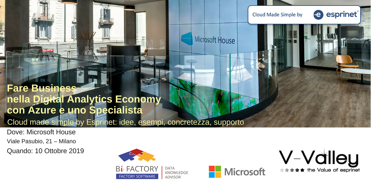 BiFactoryS's tweet image. Fare Business nella Digital Analytics Economy
presso la Microsoft House, il 10/10/2018  
#Esprinet - #Microsoft - #FactorySoftware nuovi modelli concreti di Business per affrontare al meglio i nuovi scenari Digitali ed Economici...ISCRIVITI! 

bi_marketing@factorysw.it