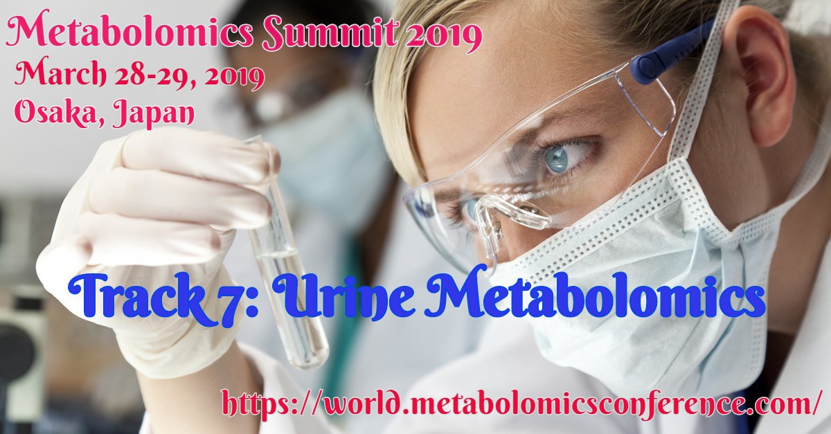 heart2020_heart's tweet photo. #MetabolomicsSummit2019 Track 7: #UrineMetabolomics for the discovery of non-invasive #biomarkers that can detect subtle metabolic discrepancies . 
#March28-29,2019 #Osaka #Japan
More details on - https://t.co/xXoqjXIcYo https://t.co/tiwbg0lJDH