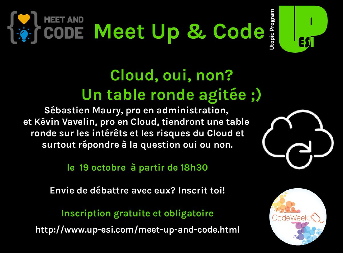 up_esi's tweet image. Le Cloud, une bonne solution ou une mauvaise? @kevinvavelin et Séb Maury tiendront une table ronde le 19/10 à 18h30 pour vous donner les bons arguments cette question #codeweek #meetupandcode
=>up-esi.com/meet-up-and-co…