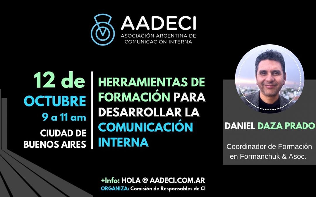 FormanchukAsoc's tweet photo. Sumate al nuevo encuentro de socios de la Asociación Argentina de Comunicación Interna. El 12/10 en la Ciudad de Buenos Aires, Daniel Daza Prado va brindar un Taller sobre Herramientas de Formación para desarrollar la #ComunicaciónInterna. ⭐Mas info: hola@aadeci.com.ar https://t.co/pHKPOdxEfZ