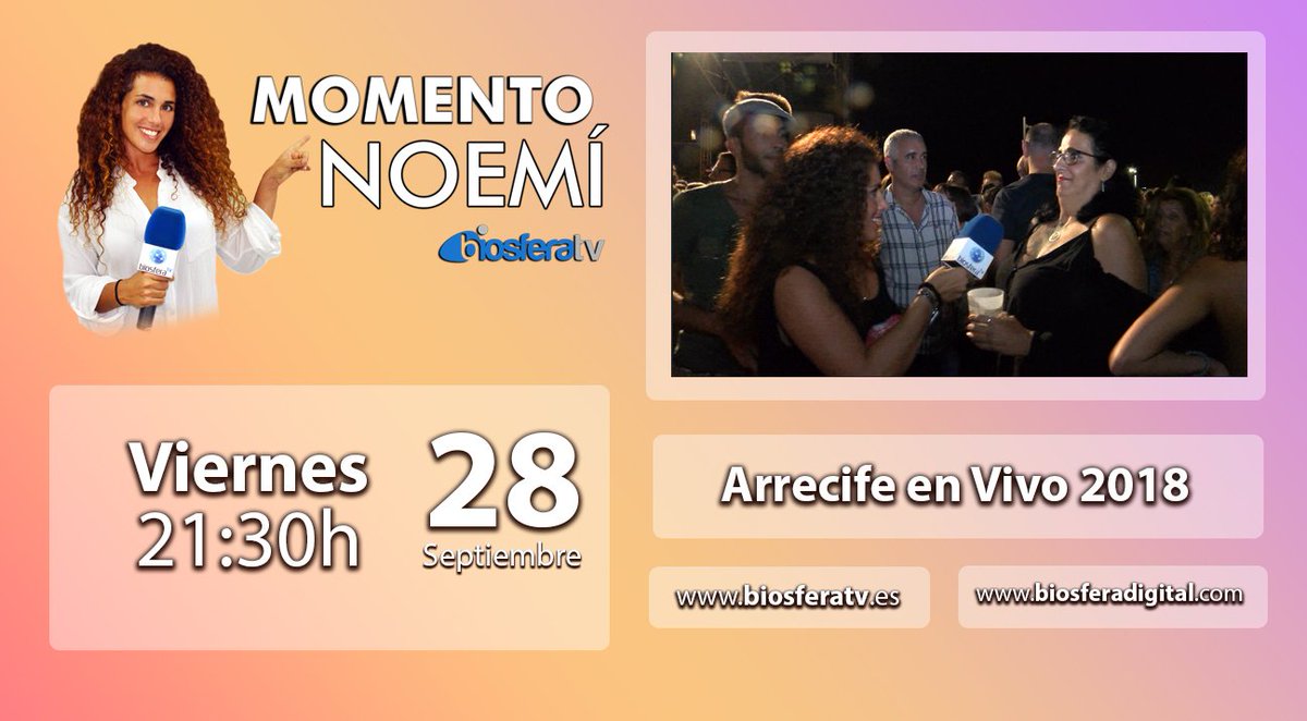 JosueDuarteP's tweet photo. ¡Hoy a las 21:30h #MomentoNoemi con @Noemi_MerinoGH en @TvBiosfera reportaje especial @ArrecifeenVivo 2018! https://t.co/tZ1v0LKIfu