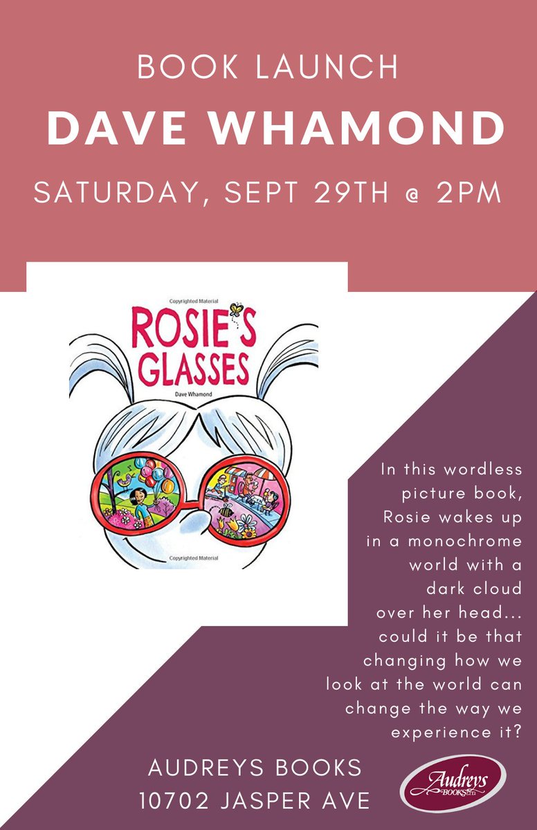 DaveWhamond's tweet photo. In case you missed it, Saturday is launch day for my book ROSIE'S GLASSES at #AudreysBooks in Edmonton! 2 PM @KidsCanPress #kidlit #kidlitart https://t.co/zLXQgpQZl5